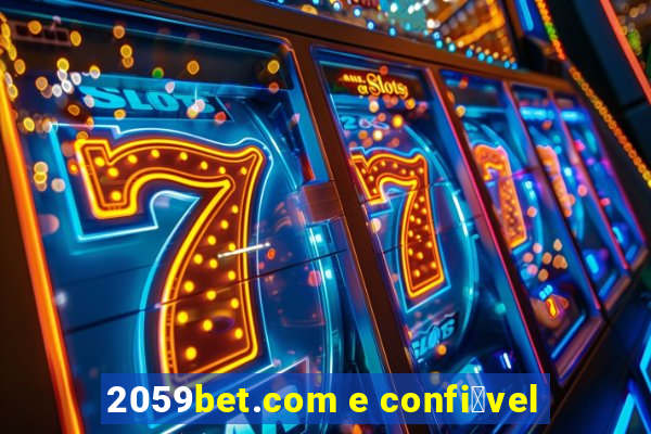 2059bet.com e confi谩vel