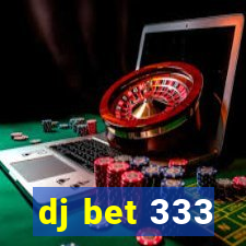 dj bet 333