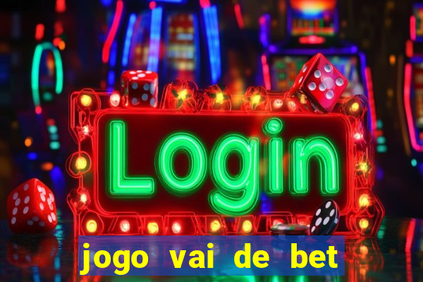 jogo vai de bet gusttavo lima