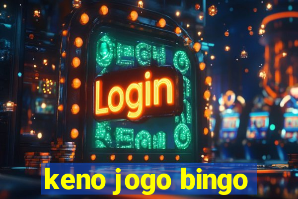 keno jogo bingo