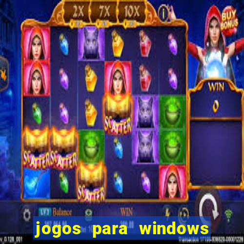 jogos para windows 7 gratis