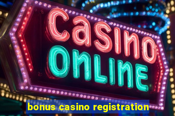 bonus casino registration