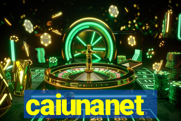 caiunanet