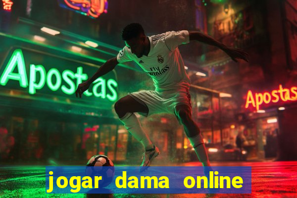 jogar dama online valendo dinheiro