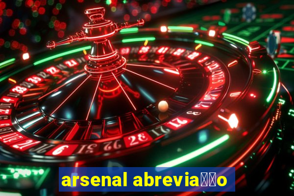 arsenal abrevia莽茫o