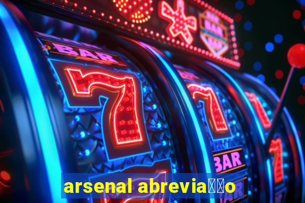 arsenal abrevia莽茫o