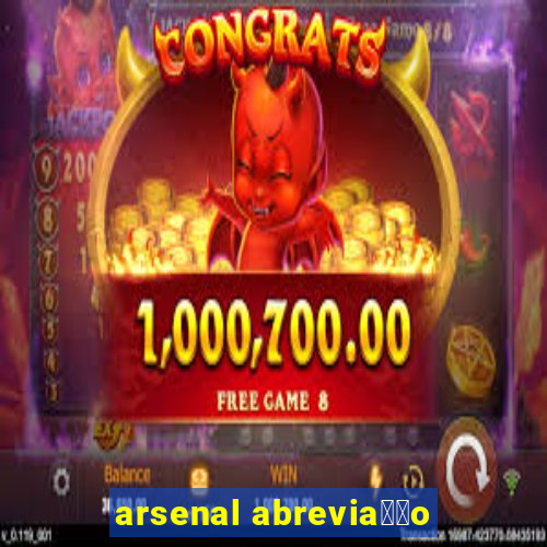 arsenal abrevia莽茫o