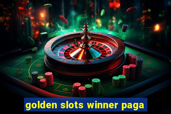 golden slots winner paga