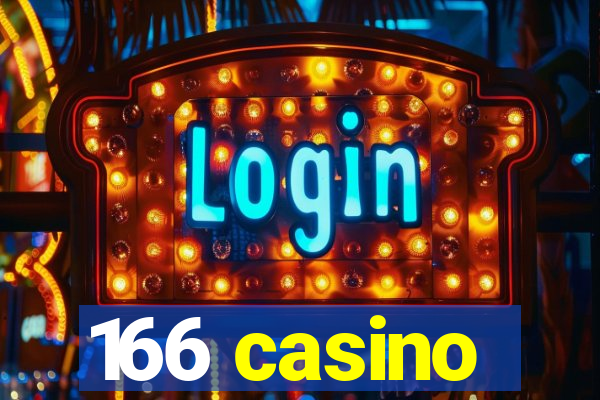 166 casino