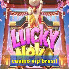 casino vip brasil