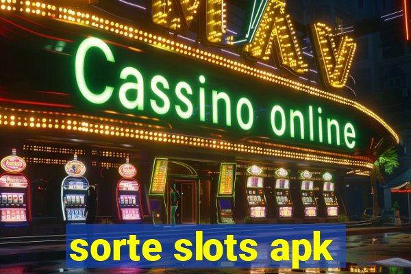 sorte slots apk