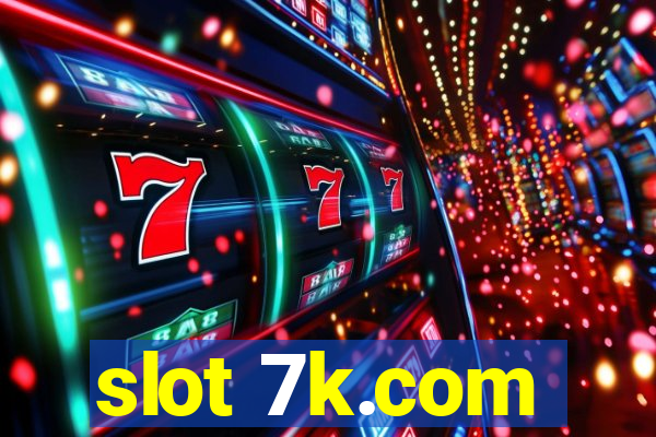 slot 7k.com