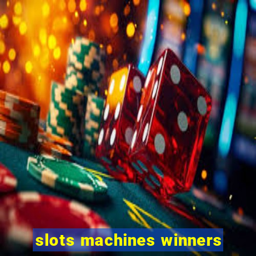 slots machines winners