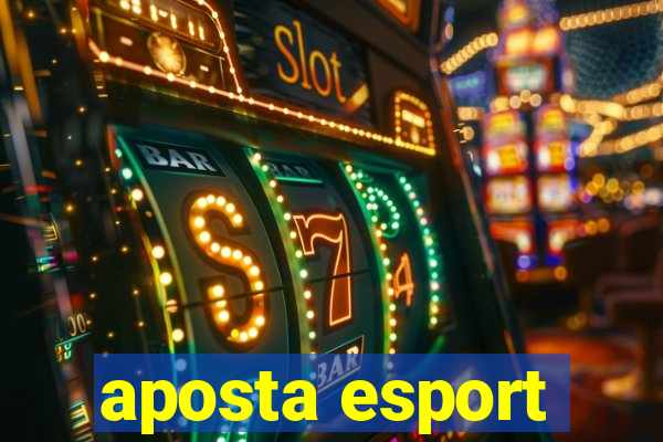 aposta esport