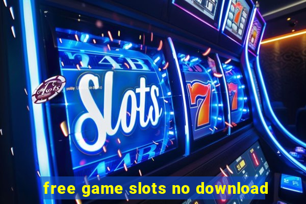 free game slots no download