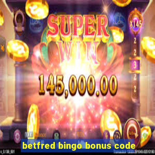 betfred bingo bonus code