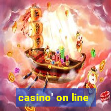 casino' on line