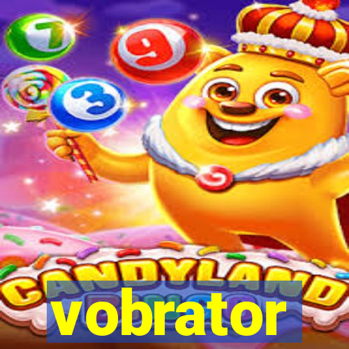 vobrator