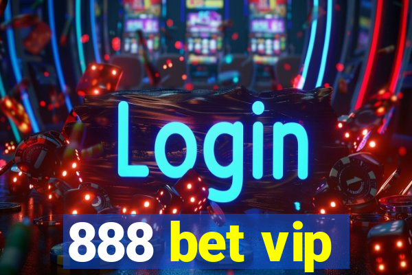 888 bet vip