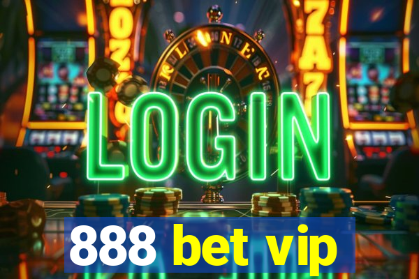 888 bet vip