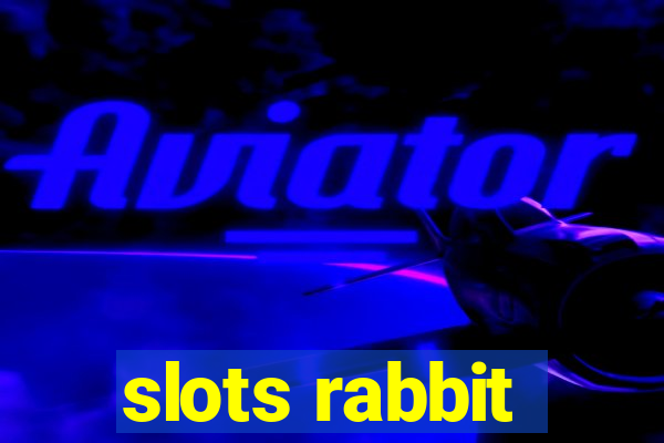 slots rabbit