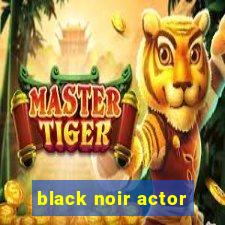 black noir actor