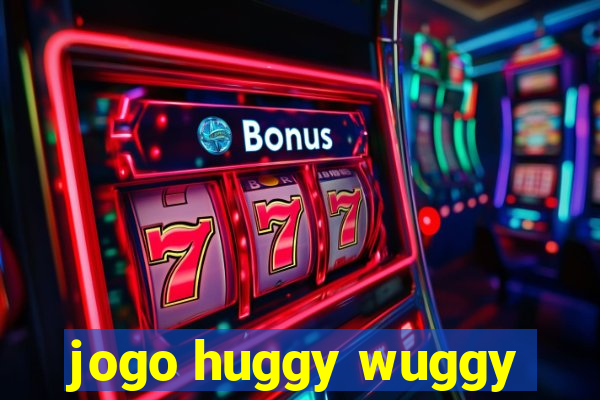 jogo huggy wuggy