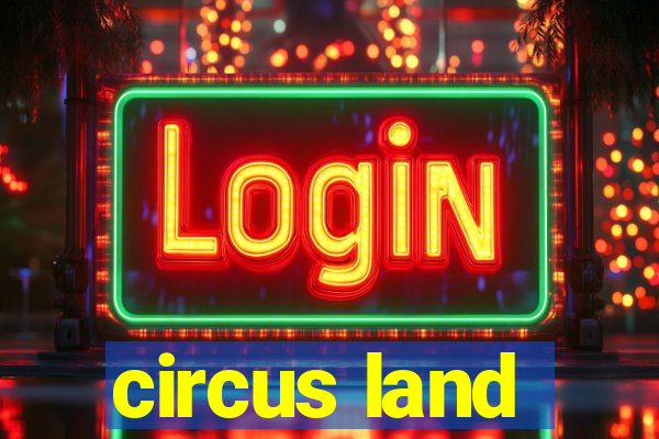 circus land