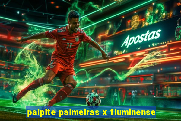 palpite palmeiras x fluminense