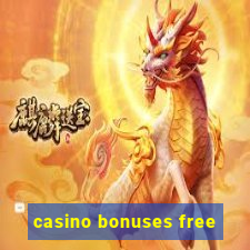 casino bonuses free