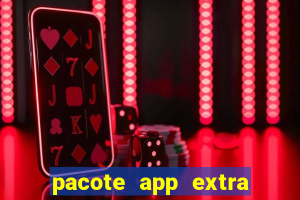 pacote app extra tim beta