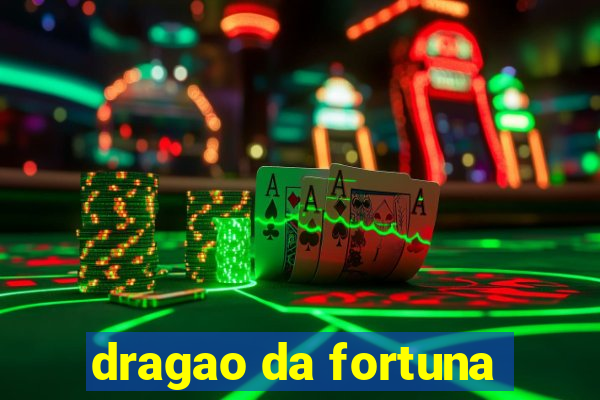 dragao da fortuna