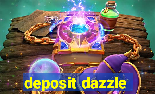 deposit dazzle