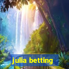 julia betting