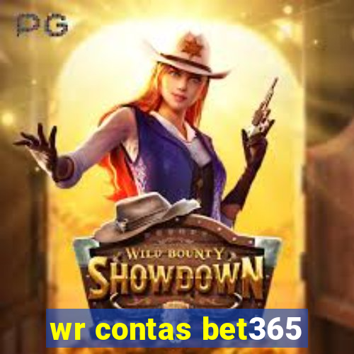 wr contas bet365