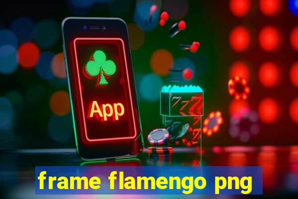 frame flamengo png