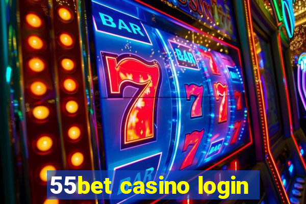 55bet casino login