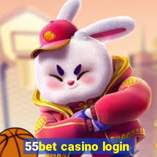 55bet casino login