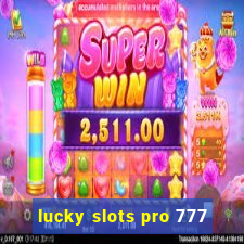 lucky slots pro 777