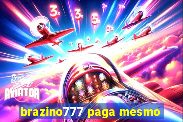 brazino777 paga mesmo