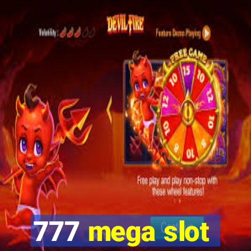 777 mega slot