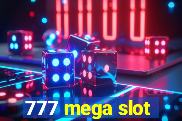 777 mega slot