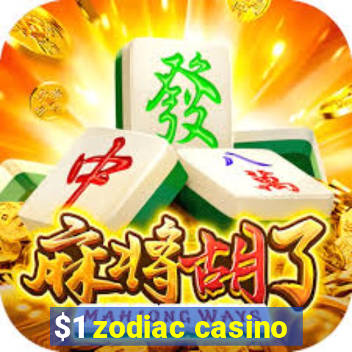 $1 zodiac casino