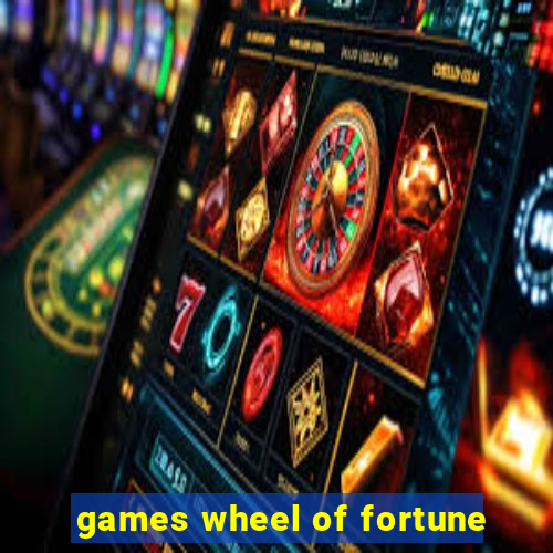 games wheel of fortune