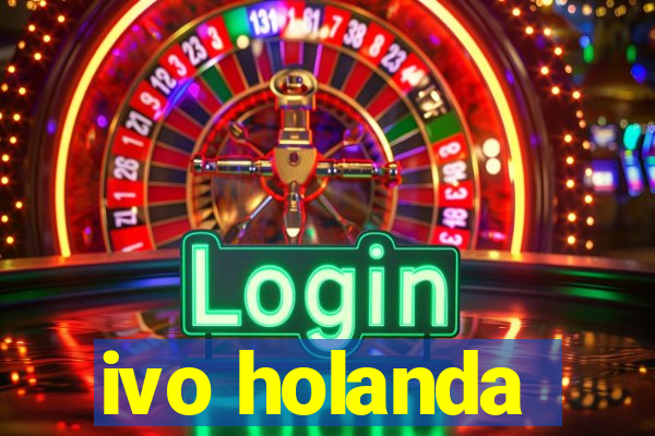 ivo holanda