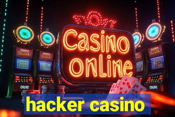 hacker casino