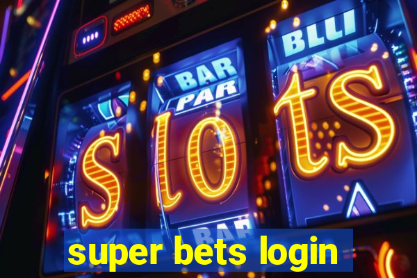 super bets login