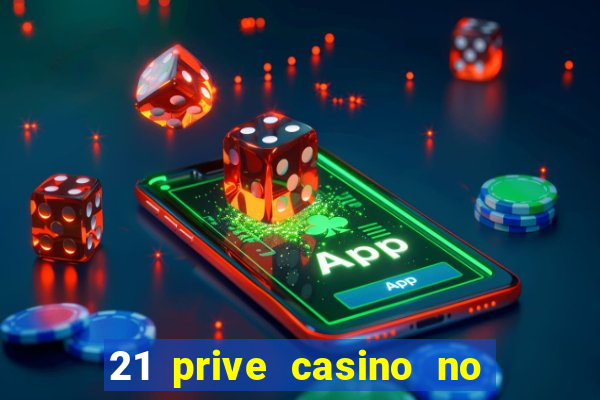 21 prive casino no deposit bonus codes