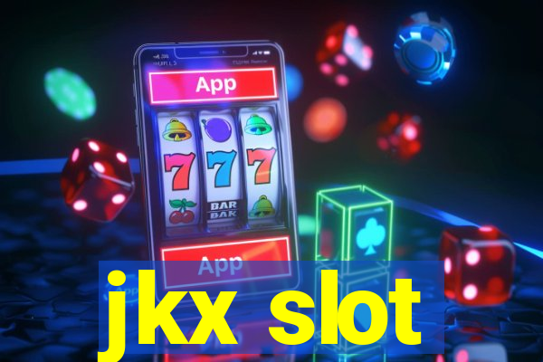 jkx slot