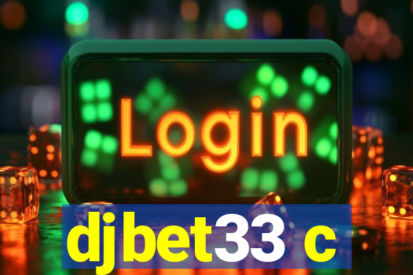 djbet33 c